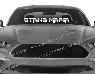 Stang Mafia Windshield Banner Sticker American Life Decal Fits Ford Mustang I1 • $11.99