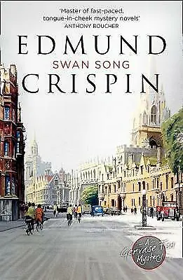 Swan Song (A Gervase Fen Mystery) By Edmund Crispin (Paperback 2018) • £9.62