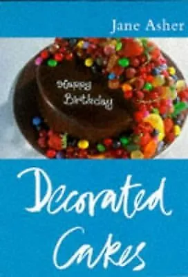 Classic Ck: Decorated Cakes (CLASSIC COOKS) Asher Jane Used; Good Book • £1.66