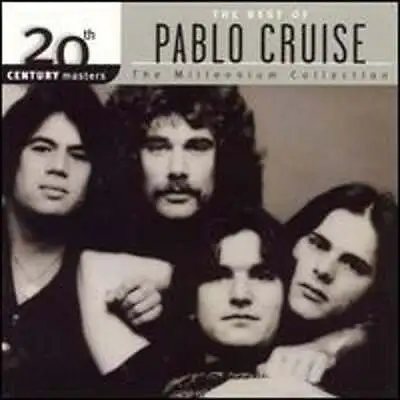 20th Century Masters: The Millennium Collection: Best Of Pablo Cruise: Used • $13.06