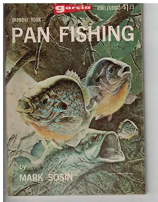 Vintage Garcia Fishing Library Improve Your Pan Fishing  1968 Soft Cover • $12