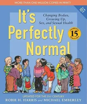 It's Perfectly Normal: Changing Bodies Growing Up Sex And Sexual Healt - GOOD • $4.08