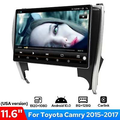 11.6  For Toyota Camry 2015-2017 (USA Version) Android 10.0 Car Radio 8GB 128GB  • $508.84