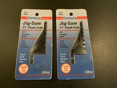 Lot Of 2 Century Jig Saw 7T Flush Cuts 1/4” Universal Shank New • $4.95