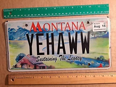 License Plate Montana Sustaining Legacy Vanity: YEHAWW Yee-Haw Ridem Cowboy! • $19.99