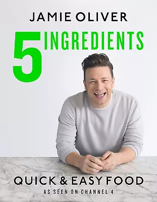 5 Ingredients - Quick & Easy Food: Jamie'S Most Straightforward Book • $34.80