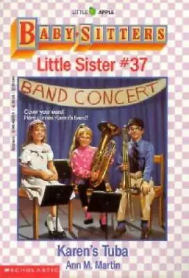 Karen's Tuba (Baby-Sitters Little Sister No. 37) - Paperback - ACCEPTABLE • $3.73