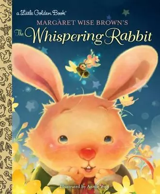 Margaret Wise Brown's The Whispering Rabbit (Little Golden Book) By Brown Marga • $3.74