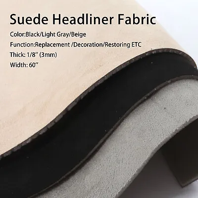 Upholstery Micro Suede Headliner Fabric Use For Car Turning A Saggy Situation • $29.44