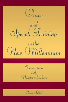 Voice And Speech Training In The New Millennium : Conversations W • $12.84