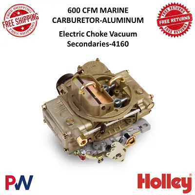 Holley 600 CFM Marine Carburetor Electric Choke Vacuum Secondary - 4160 Model • $1124.60