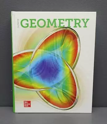 Geometry Hardcover Text Book Glencoe 2018 John A. Carter New • $79.99