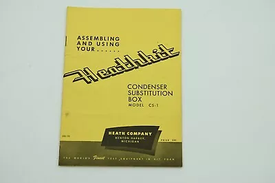 Vintage Heathkit Model CS-1 Condenser Substitution Box Assembly Manual • $12.99