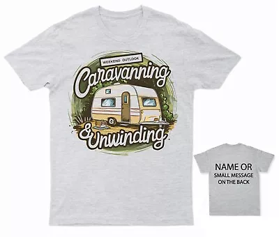 Caravanning Unwinding T-Shirt – Leisurely Weekends Awai • £13.95