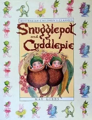 The Complete Adventures Of Snugglepot And Cuddlepie - Hardcover - GOOD • $9.92