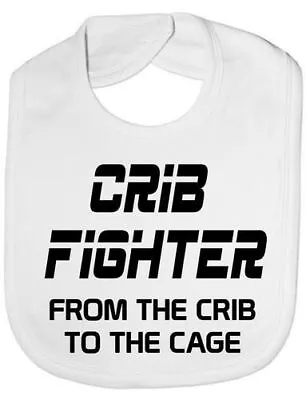 Crib Fighter UFC/MMA - Funny Baby/Toddler/Newborn Bib - Baby Gift • £4.99