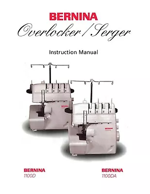 $35.45 • Buy Instruction Manual For Overloker Serger Bernina 1100d & 1100da
