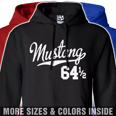 Mustang 64 1/2 Script HOODIE - Hooded Sweatshirt 1964 Jersey Ladies Womens Mens • $44.98