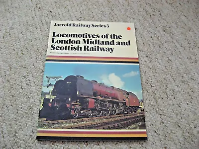 Jarrold No3 Locomotives Of The London Midland Scottish Railway Alan Bloom • £1.98