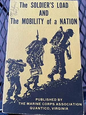 The Soldier’s Load And The Mobility Of A Nation S.L.A. Marshall • $28