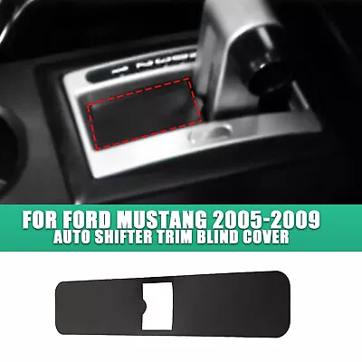 Auto Shifter Trim Blind Cover Replace Durable Fit FORD MUSTANG 2005 -2009 Vs • $9.99