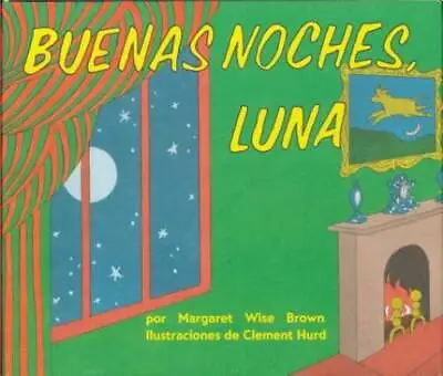 $4.05 • Buy Buenas Noches, Luna (Goodnight Moon, Spanish Edition) - Board Book - GOOD