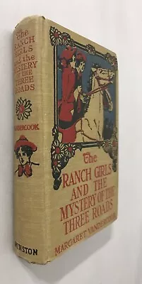 Margaret Vandercook The Ranch Girls And The Mystery Of The Three Roads VERY RARE • $119