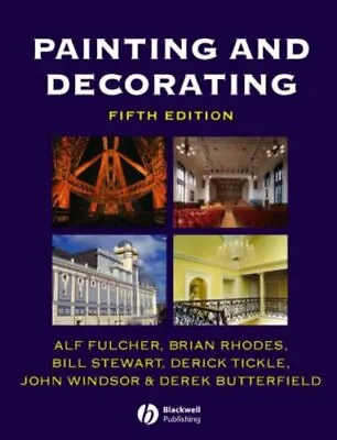 Painting And Decorating By A. Fulcher B. Rhodes W. C. Stewart D. Tickle J. • £4.85