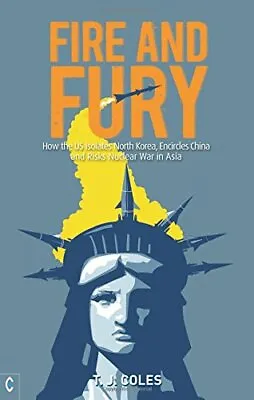 $25.32 • Buy Fire And Fury: How The US Isolates North Korea,, Coles..