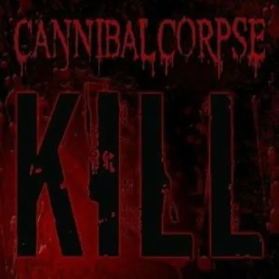 $16.54 • Buy Cannibal Corpse : Kill CD
