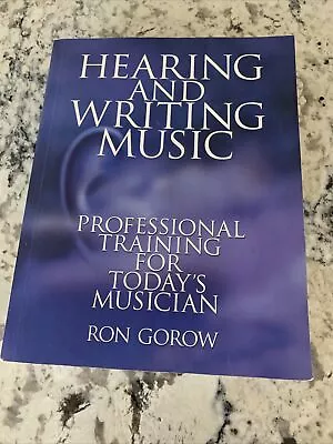 Hearing And Writing Music : Professional Training For Today's Musician By Ron... • $9.50