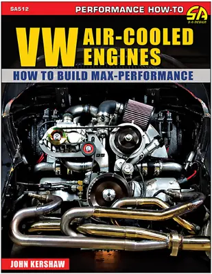 SA512 VW Air-Cooled Engines: How To Build Max-Performance Volkswagen Beetle Bus • $29.99