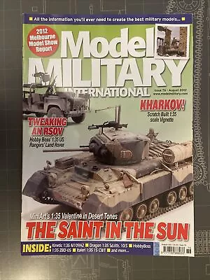 Model Military International Magazine Issue 76 August 2012 • $7.50