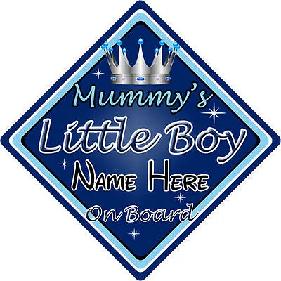 Baby On Board Car Sign ~ Mummys Little Boy ~ D.Blue - Personalised  • £3.99