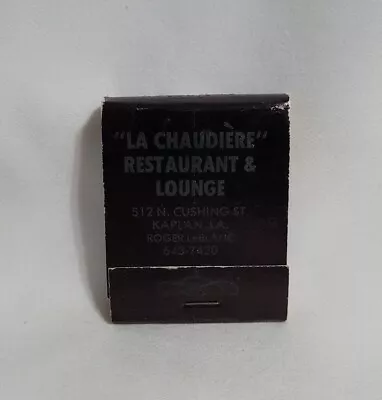 Vintage La Chaudiere Restaurant Lounge Matchbook Kaplan Louisiana Advertising • $12.99