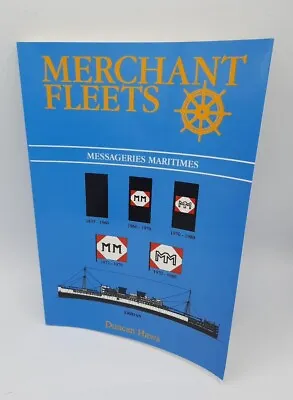 Merchant Fleets: Messageries Maritimes No. 39 By Duncan Haws 1999 • £11.25