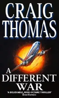 A Different War-Craig Thomas-Paperback-0751518093-Good • £3.99