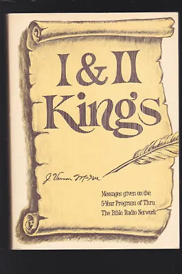 1 And 2 Kings (Thru The Bible Radio Network) Paperback 1981 By J. Vernon McGee • $6
