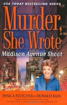 Murder She Wrote: Madison Ave Shoot: 31 Mass Market Paperback – 2 Mar. 2010 • £4.99