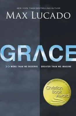 Grace: More Than We Deserve Greater Than We Imagine - Paperback - GOOD • $3.95