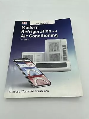 Modern Refrigeration And Air Conditioning Workbook GOODHEART-WILLCOX 21st Ed • $69