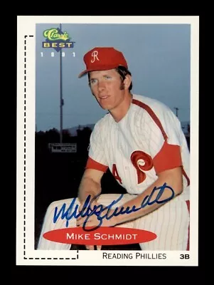 1991 Classic Best Minors #1 Mike Schmidt Auto Philadelphia Phillies Hof • $64.39