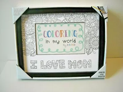 Coloring In My World Malden I LOVE MOM 4X6 Picture Frame Gift From Child  • $9.95