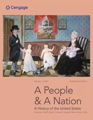 A People And A Nation : A History Of The United States Volume I: • $49.77