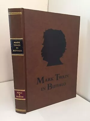 Mark Twain In Buffalo; AMERICAN AUTHORS LITERATURE ILLUSTRATED LETTERS LIMITED • $85