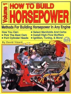 How To Build Horsepower: Methods For B... David Vizard • £42.99