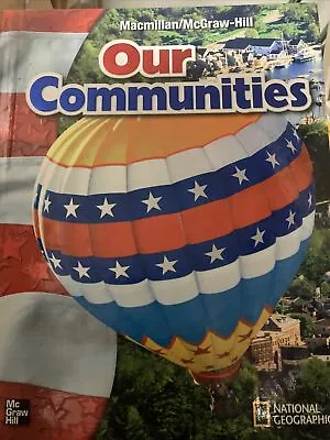 MacMillan/McGraw-Hill Social Studies: Our Communities (2003 Hardcover Student • $3