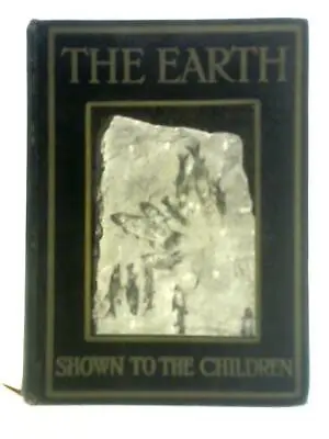 £15.36 • Buy The Earth Shown To The Children (Ellison Hawks) (ID:83497)