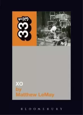 Matthew LeMay Elliott Smith's XO (Paperback) 33 1/3 (UK IMPORT) • $16.94