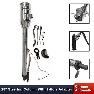 Chrome 28  Tilt Automatic Steering Column W/ 9 Holes Adapter No Key Hot Rod GM • $159.68